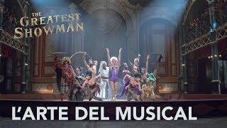 The Greatest Showman | L'Arte del Musical Clip HD | 20th Century Fox 2017