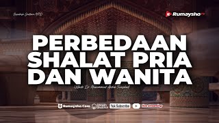 Perbedaan Shalat Pria \u0026 Wanita - Ustadz Dr. Muhammad Abduh Tuasikal, M.Sc.