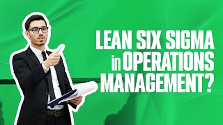 LEAN SIX SIGMA in OPERATIONS MANAGEMENT? | Simplicity Consultancy