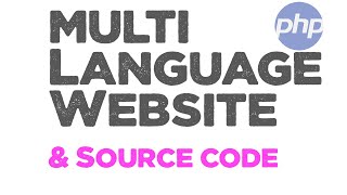 Multi language website using PHP | tutorial + source code | Quick programming