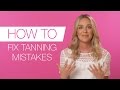 How-to fix fake tan mistakes | Tanning tutorial How-to fix fake tan mistakes | Tanning tutorial