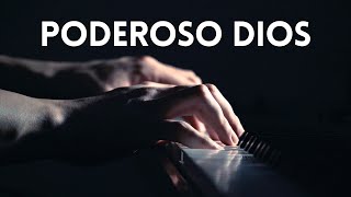 Poderoso Dios | Fondo Instrumental Para Orar y Adorar | Piano + Pad