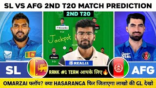 SL vs AFG Dream11 | SL vs AFG Dream11 Prediction | Srilanka vs Afghanistan 2nd T20I Team Today