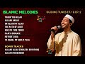 Soulful Nasheed Collection || Latest English Nasheed Collection || Islamic Melodies