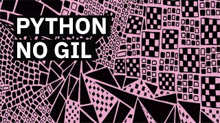 Python Without the GIL