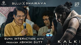 Suma Interaction with Producer Ashwini Dutt @ Bujji x Bhairava Event | Kalki 2898 AD | Prabhas