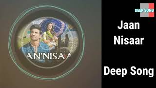 Jaan Nisaar/Jaan Nisaar(official SONG)