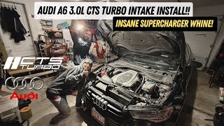 The Audi A6 gets a CTS TURBO INTAKE!