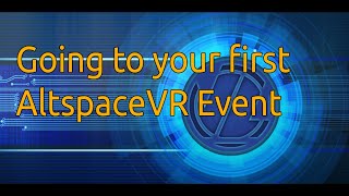 Attend An AltspaceVR Event