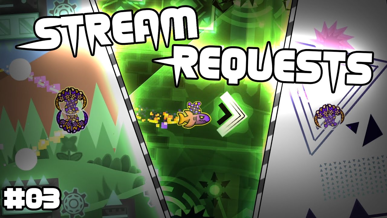 Stream Requests 03 Geometry Dash 2 1 Youtube
