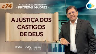 A Justiça dos Castigos de Deus | Instantes Finais