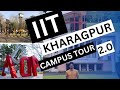 IIT Kharagpur Campus Tour 2.0