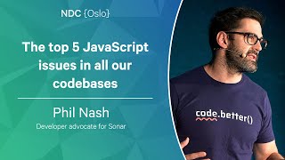 The top 5 JavaScript issues in all our codebases - Phil Nash - NDC Oslo 2023
