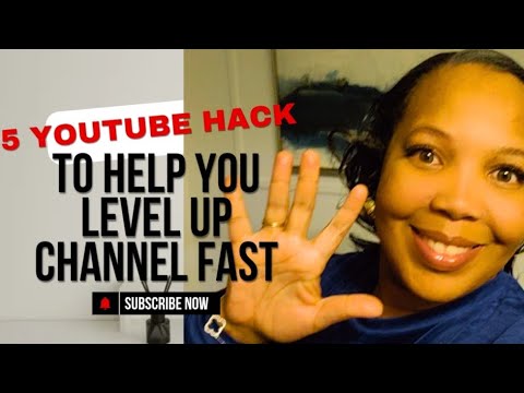 5 Youtube Hacks To Level Up Your Channel Fast Hacks Youtube