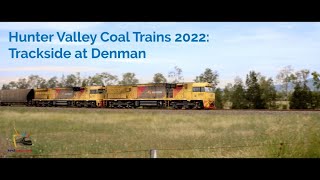 Hunter Valley Coal Trains 2022: Trackside at Denman