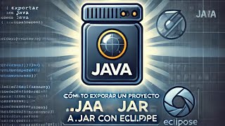 Cómo Exportar un Proyecto Java a .jar con Eclipse