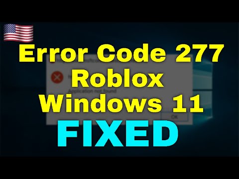 Как исправить код ошибки 277 Roblox Windows 11