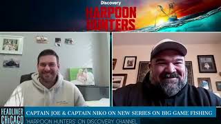 Harpoon Hunters interview w/ Captain Joe \u0026 Captain Niko on Discovery Channel - big game fishing show