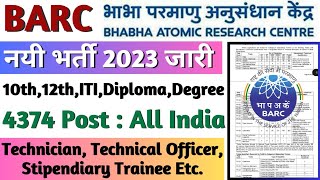 BARC Recruitment 2023, BARC Vacancy Notification 2023, BARC Technician, Stipendiary Trainee Vacancy