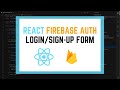 React Firebase Authentication Login/Sign Up #5