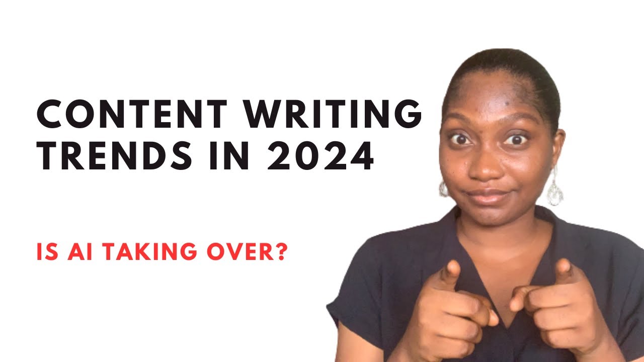 Content Writing Trends To Watch Out For In 2024 - YouTube