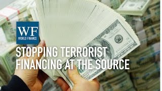 Police and banks must tackle terrorist financing | World Finance