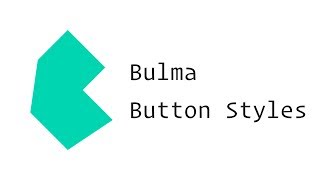 Bulma CSS Framework - Button Styles