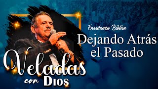 Dejando atrás el pasado | Veladas con Dios