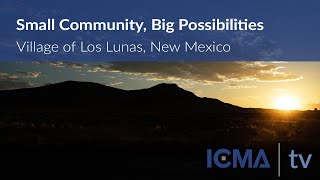 Village of Los Lunas: Small Community, Big Possibilities
