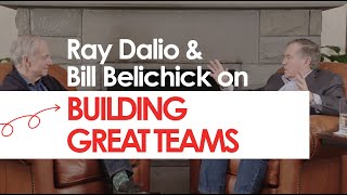 Ray Dalio & Bill Belichick on Building Great Teams