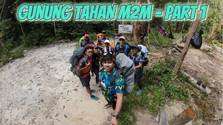 Gunung Tahan Merapoh to Merapoh (M2M) - Part 1 | Sungai Relau | Kuala Juram | Kem Kor | 5D4N - Tamil