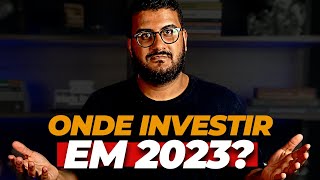 ONDE INVESTIR EM 2023? Ações, Fundos Imobiliários, Renda Fixa, Criptomoedas