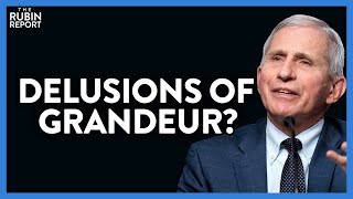 Fauci's Idea of What He Symbolizes Proves How Insanely Out of Touch He Is | DM CLIPS | Rubin Report