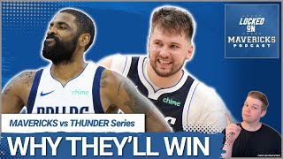 Why the Dallas Mavericks Will Win vs OKC, Can Luka Doncic & Kyrie Irving Give Th