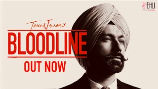 Bloodline (Full Song) - Tarsem Jassar | Byg Byrd | Vehli Janta Records | Punjabi Songs 2020