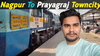 नागपुर से प्रयागराज शहर || Nagpur to Prayagraj City #prayagraj