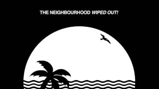 The Neighbourhood   Daddy Issues (Wiped out!)