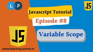 Variable Scope - 08 - JavaScript Tutorial for Beginners | JavaScript Tutorial | Learning Points