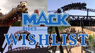 NEW RIDES Wishlist - Mack Rides Edition!