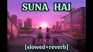 SUNA HAI || jubin nautiyal || slowed reverb song||
