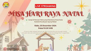 MISA HARI RAYA NATAL | 25 DESEMBER 2024 PUKUL 10.00 WIB