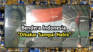 Geger! Bendera Merah Putih Dibakar Seorang Wanita Sampai Habis