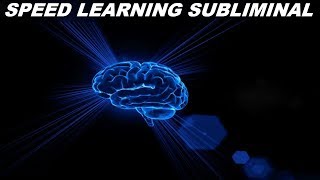 Speed Learning Subliminal (Audio + Visual)