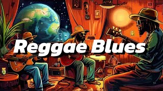 Reggae Blues Journey: 2 Hours of Chill Vibes8