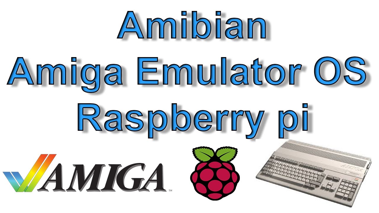 Raspberry Pi 3 Amiga Emulator Acetomzaer Raspberry Pi 3 Amiga Emulator Acetomzaer