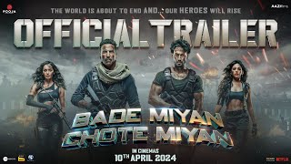 Bade Miyan Chote Miyan -  HINDI TRAILER | Akshay, Tiger, Prithviraj | In Cinemas