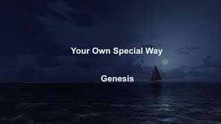 Your Own Special Way -  Genesis - with lyrics