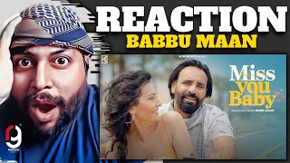 Miss You Baby (Official Video) | Babbu Maan | Latest Punjabi Songs 2024 | Reaction By RG #reaction