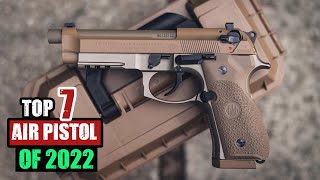 TOP 7 Serious Air Pistols for Hunting and Competition Shooting(2022)