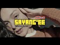 SAYANG'EE - Mrtnsr | Official Audio